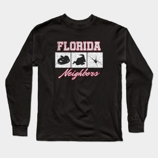 FLORIDA NEIGHBORS Long Sleeve T-Shirt